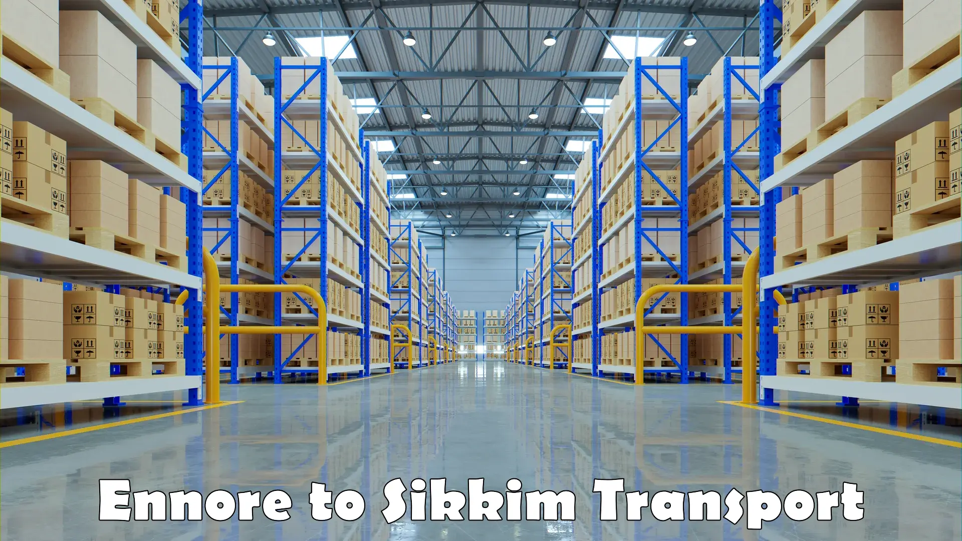 Container transportation services in Ennore to West Sikkim