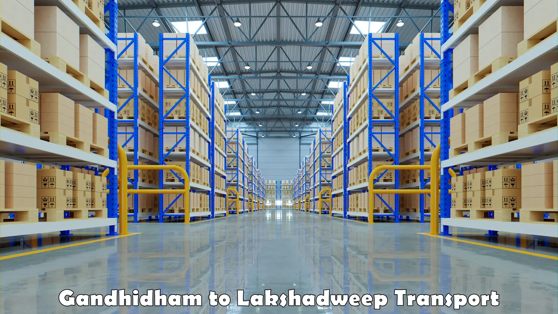 Shipping partner Gandhidham to Lakshadweep