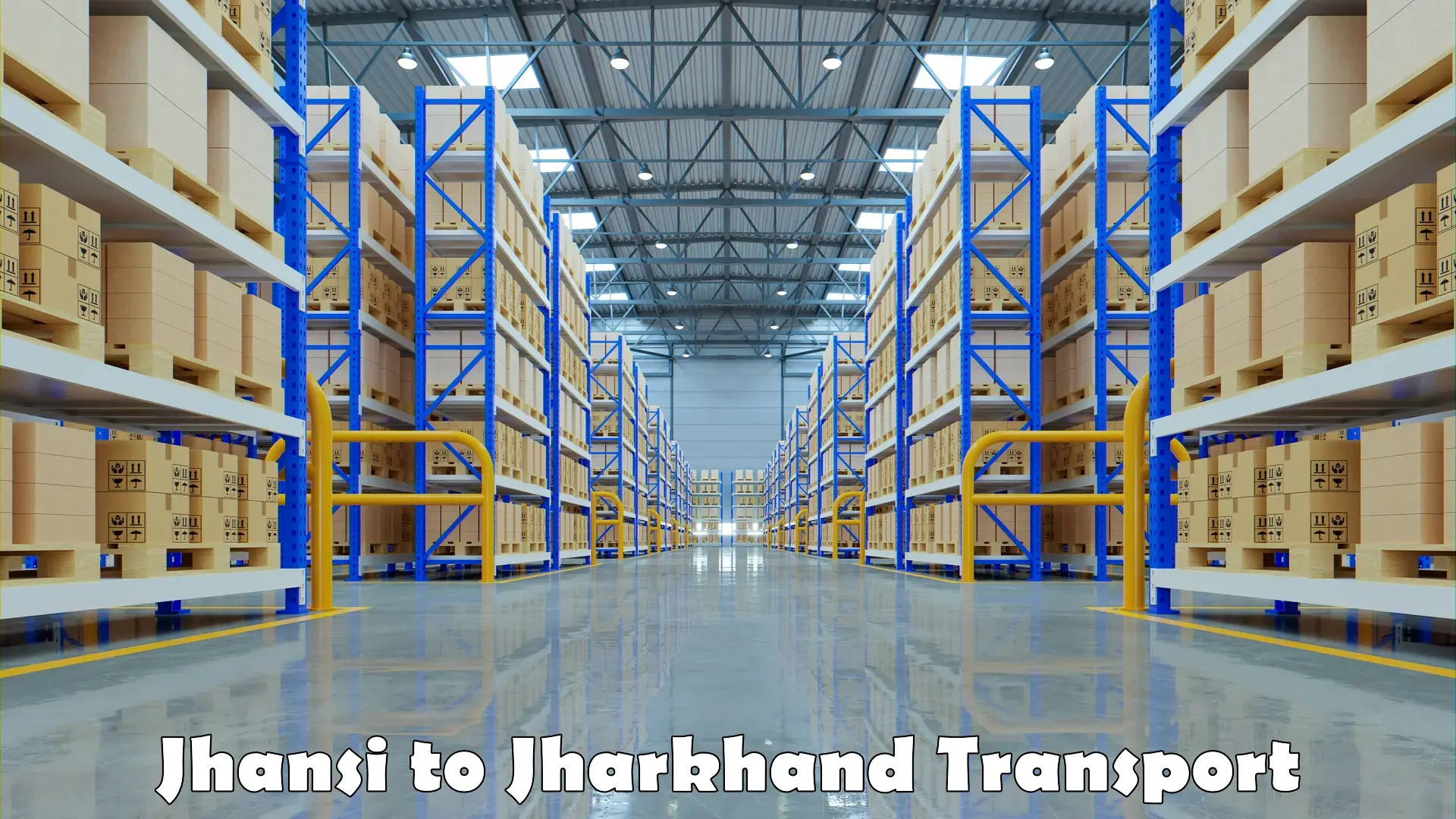 Goods transport services Jhansi to Dhanbad