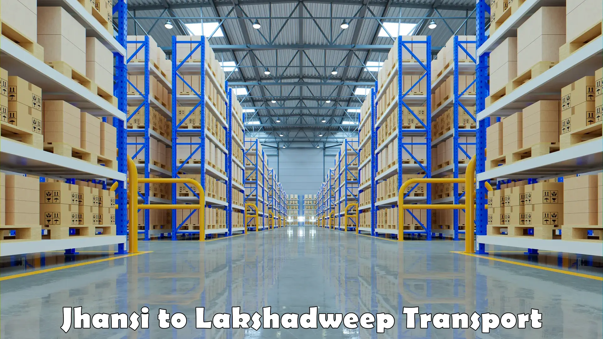 Interstate transport services Jhansi to Lakshadweep
