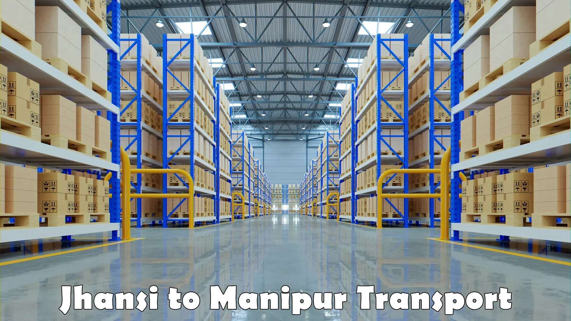 Delivery service in Jhansi to Manipur
