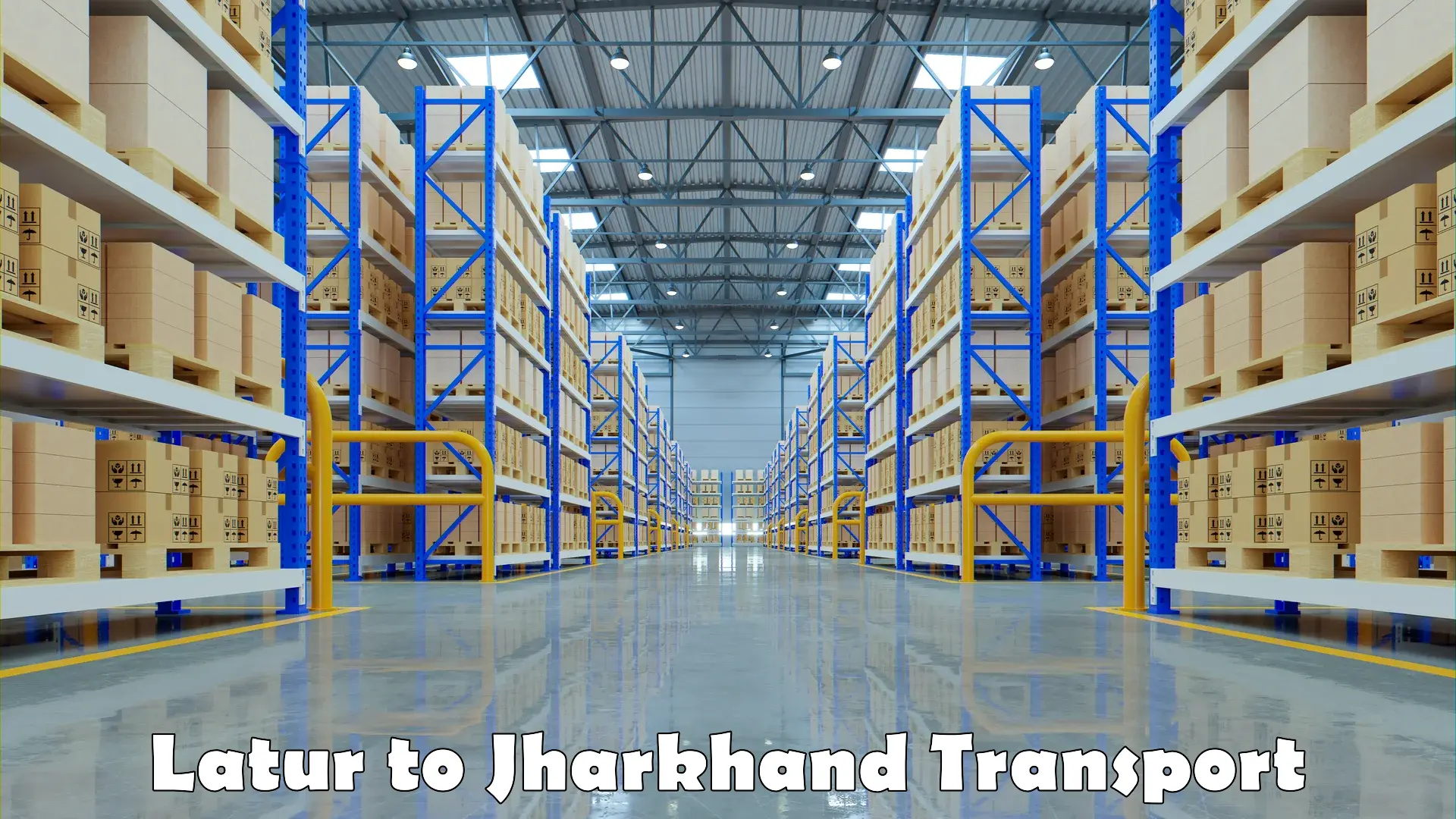 Shipping services Latur to Jharkhand