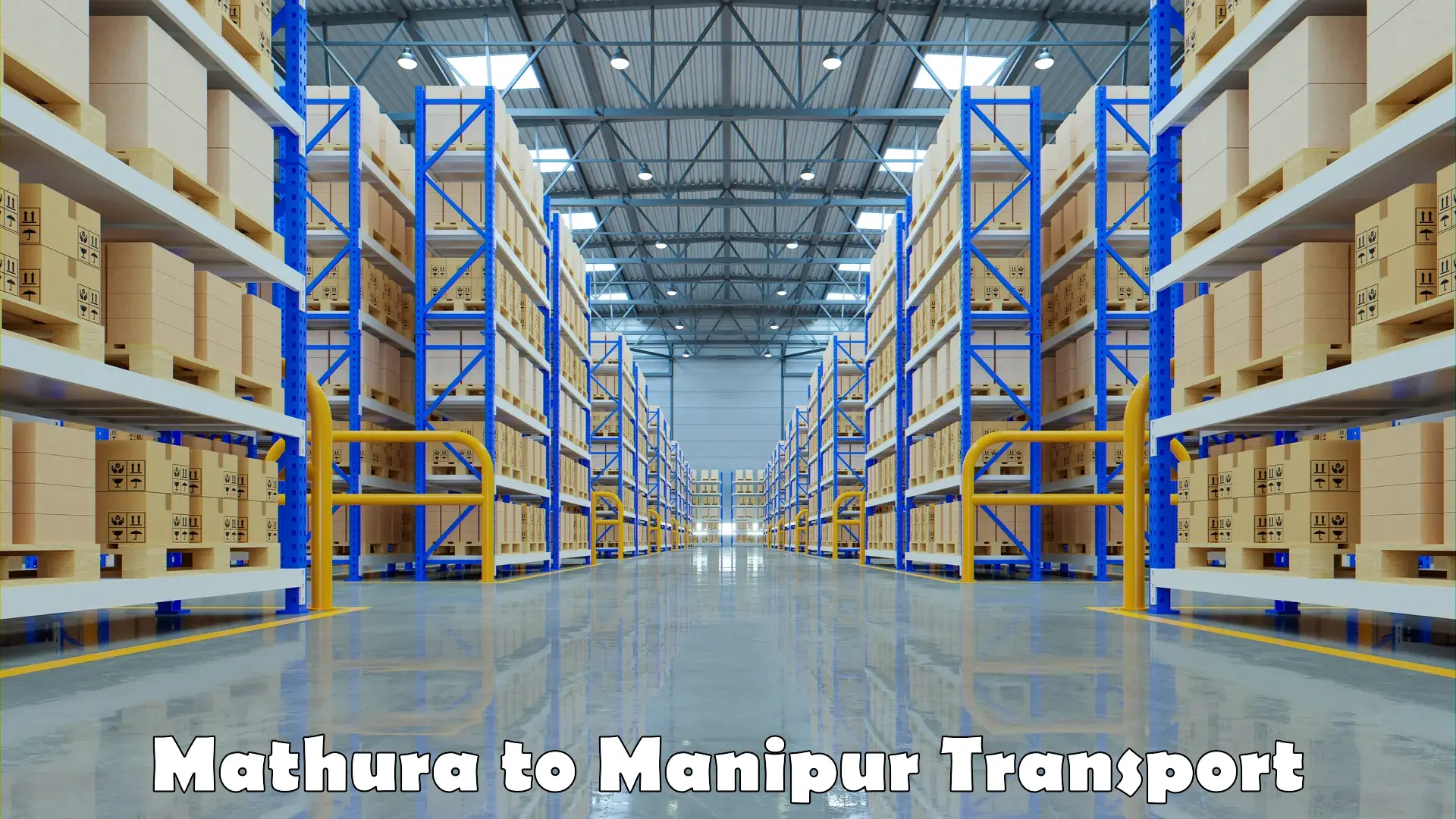 Transport services Mathura to Manipur