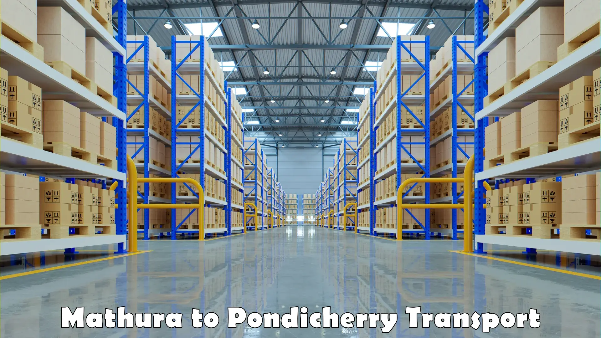 Cargo transportation services Mathura to Pondicherry