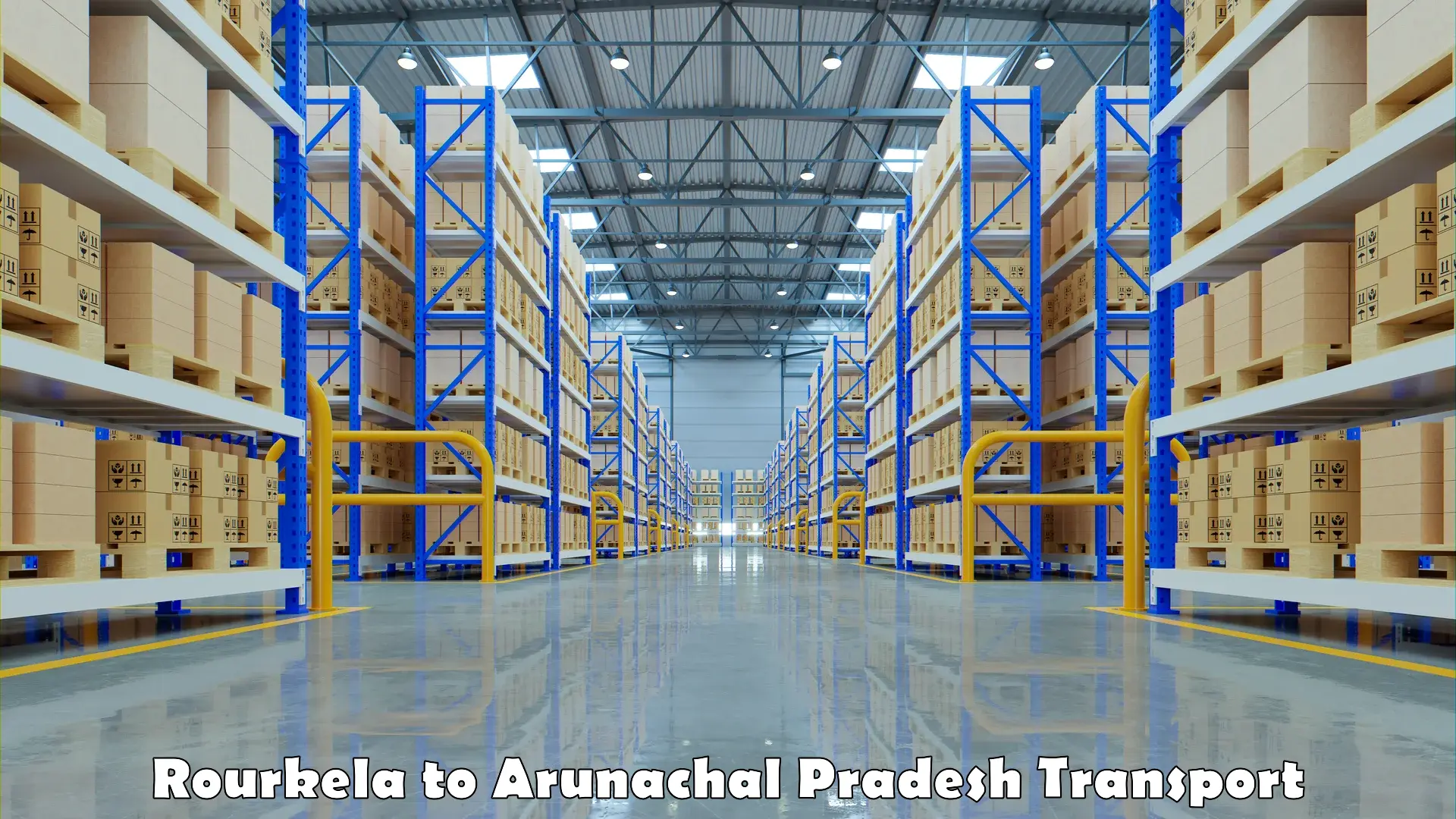 Interstate transport services in Rourkela to Arunachal Pradesh