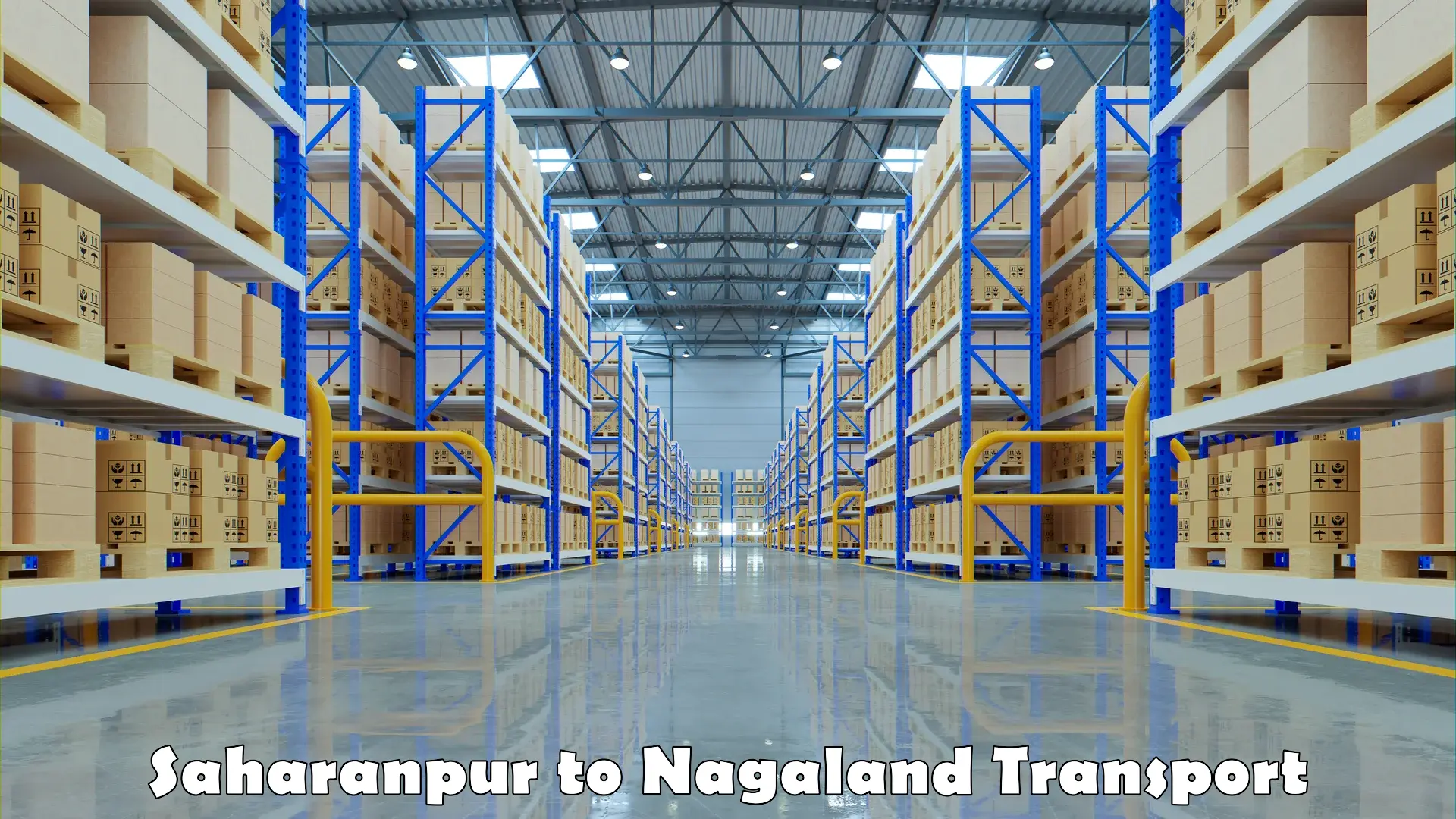 Transport shared services Saharanpur to Nagaland