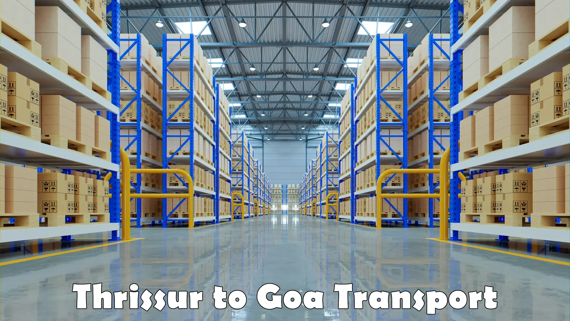Transportation solution services Thrissur to Goa