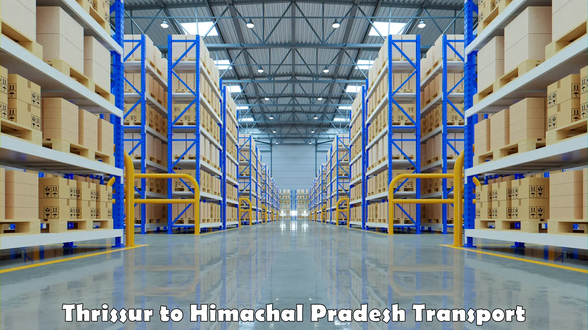Online transport Thrissur to Bilaspur Himachal Pradesh