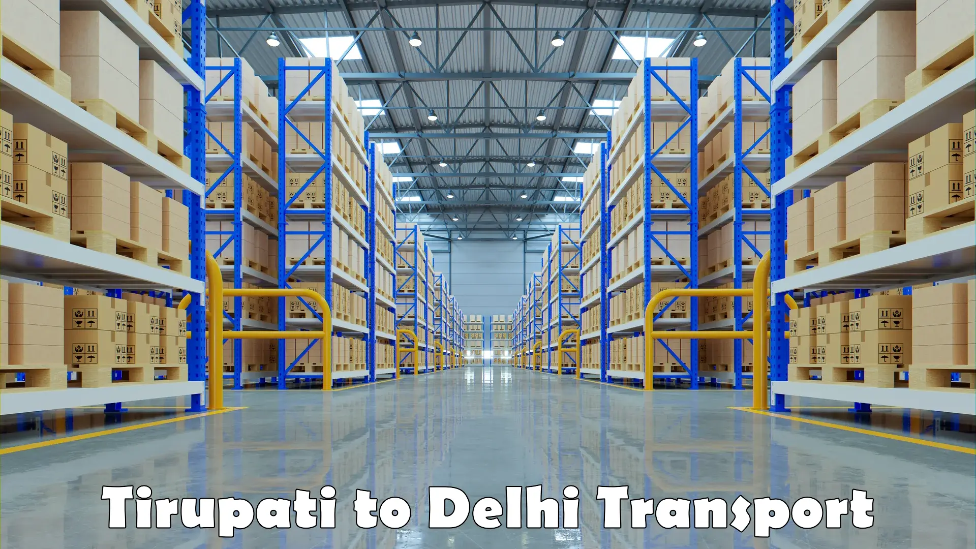 Online transport booking in Tirupati to East Delhi