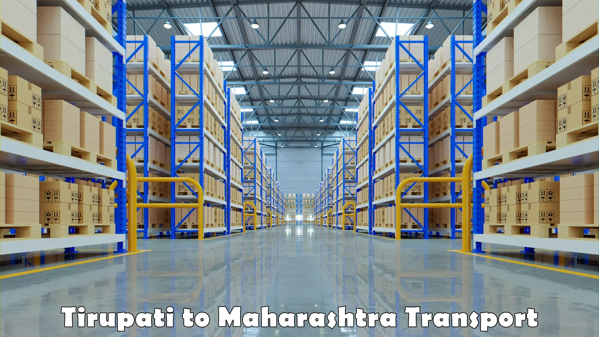 Interstate goods transport Tirupati to Maharashtra