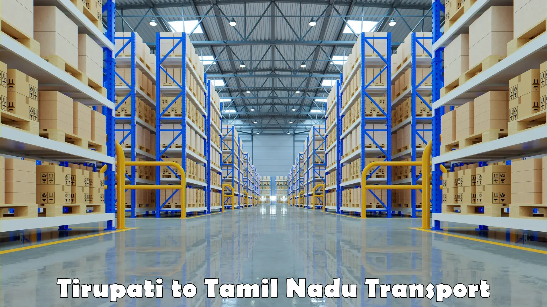 Nationwide transport services Tirupati to Tamil Nadu
