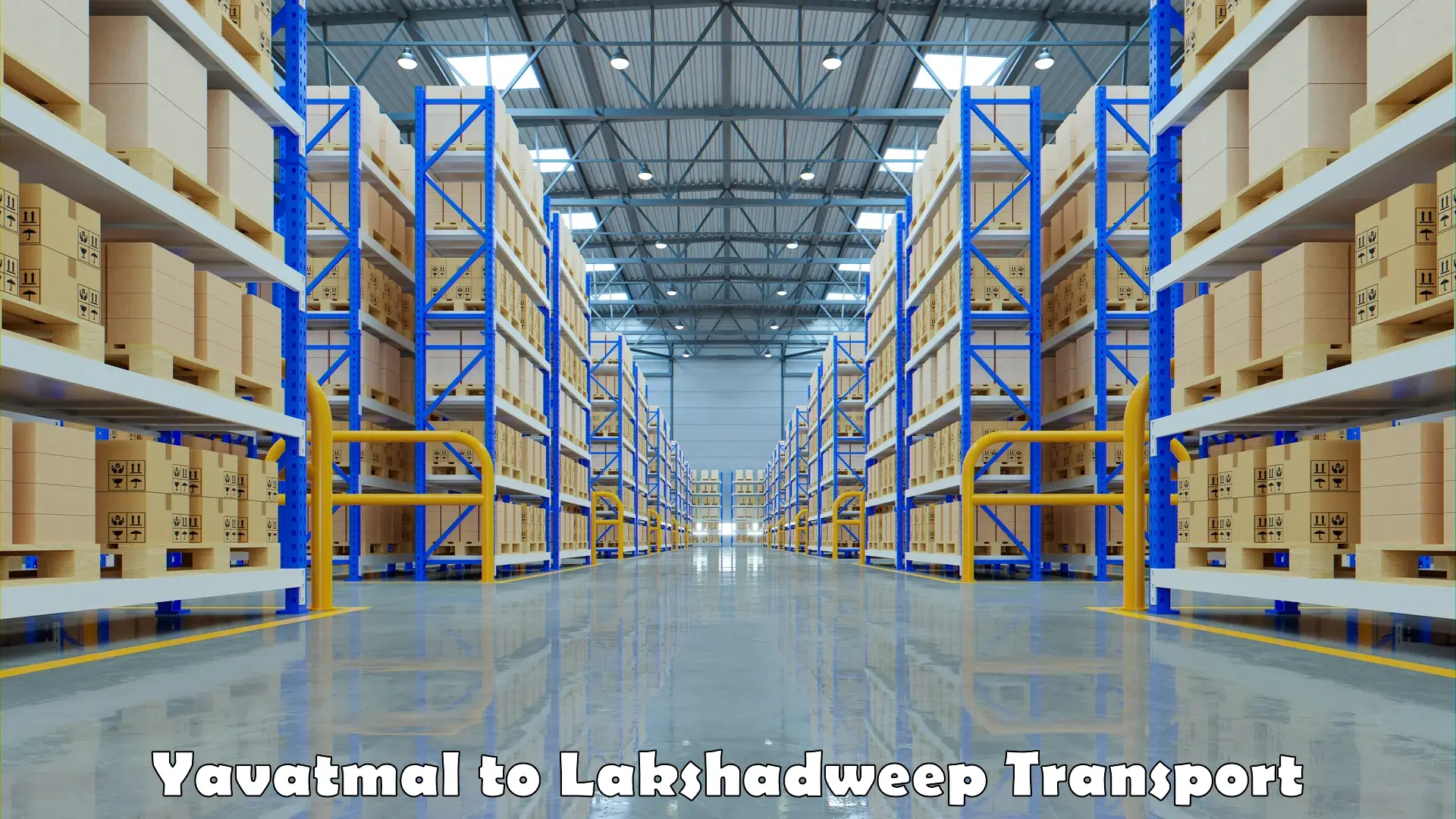 Luggage transport services Yavatmal to Lakshadweep