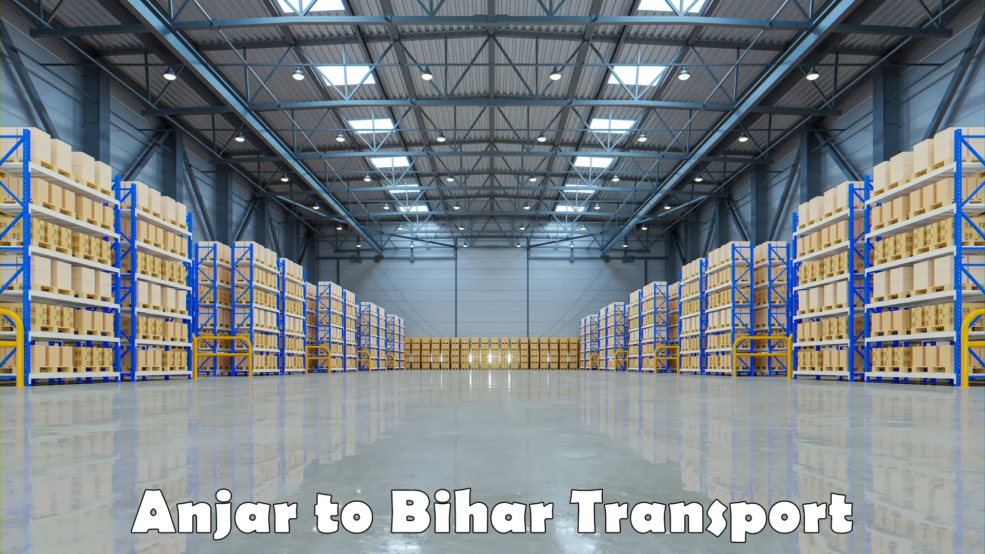 Truck transport companies in India Anjar to Hilsa Nalanda