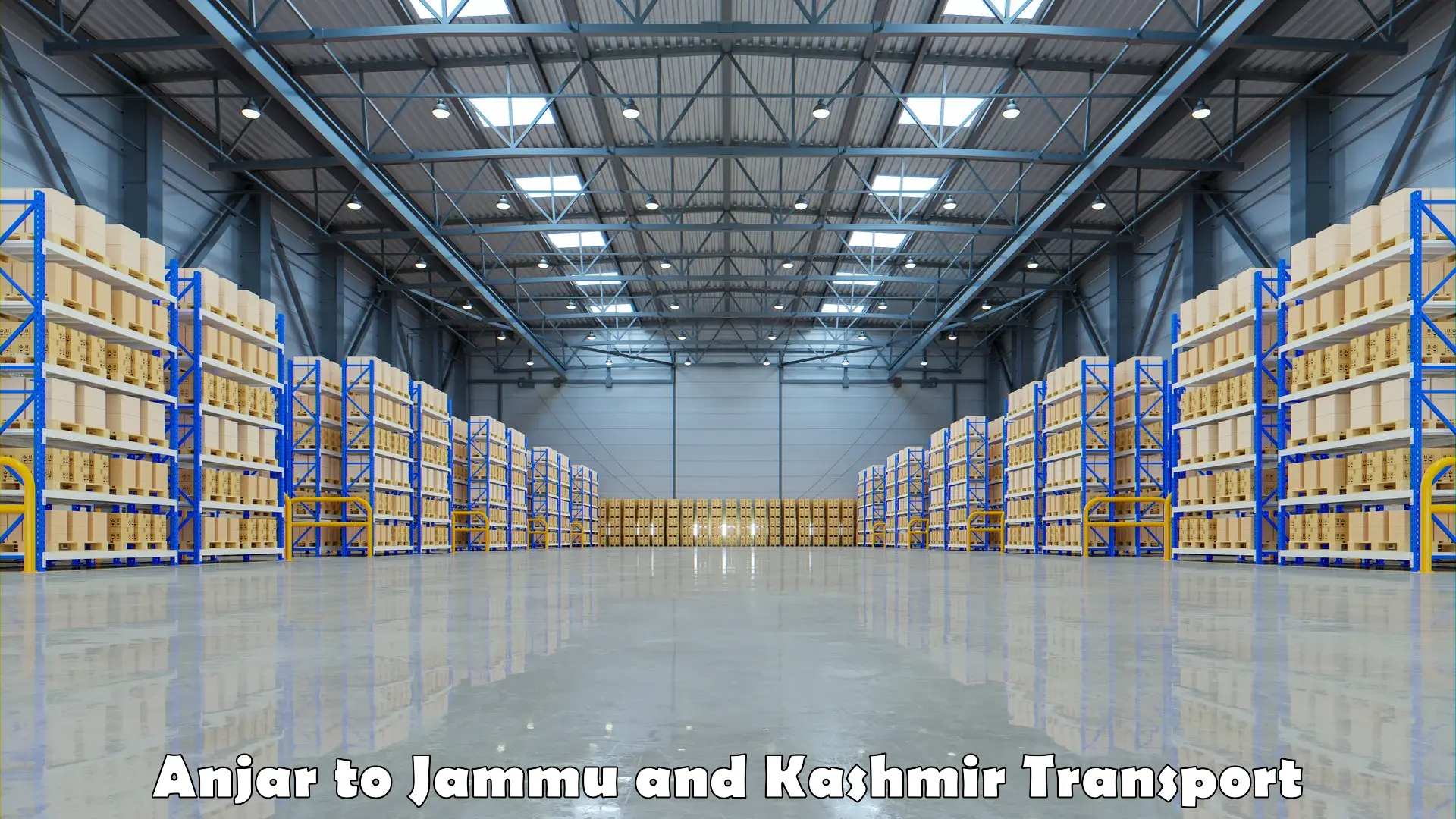 Pick up transport service Anjar to Jammu and Kashmir
