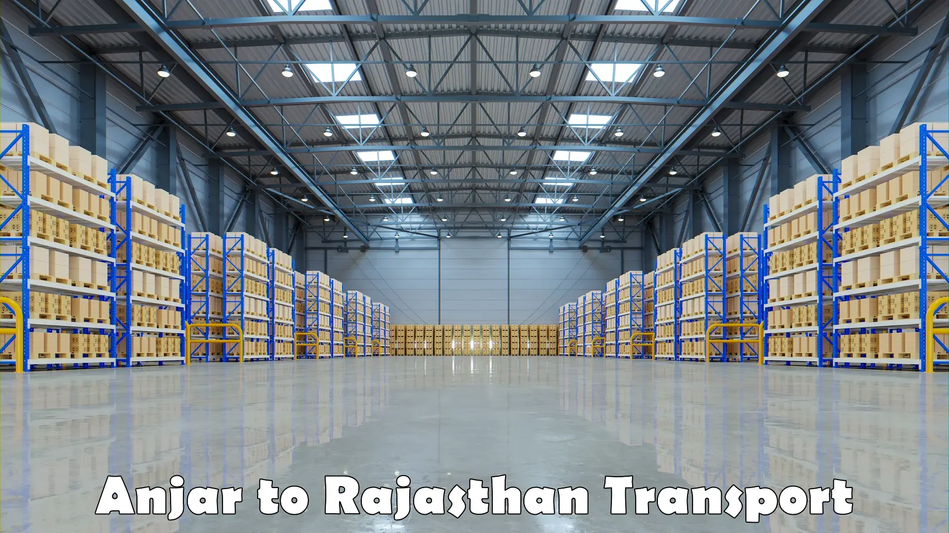 Pick up transport service Anjar to Rajasthan