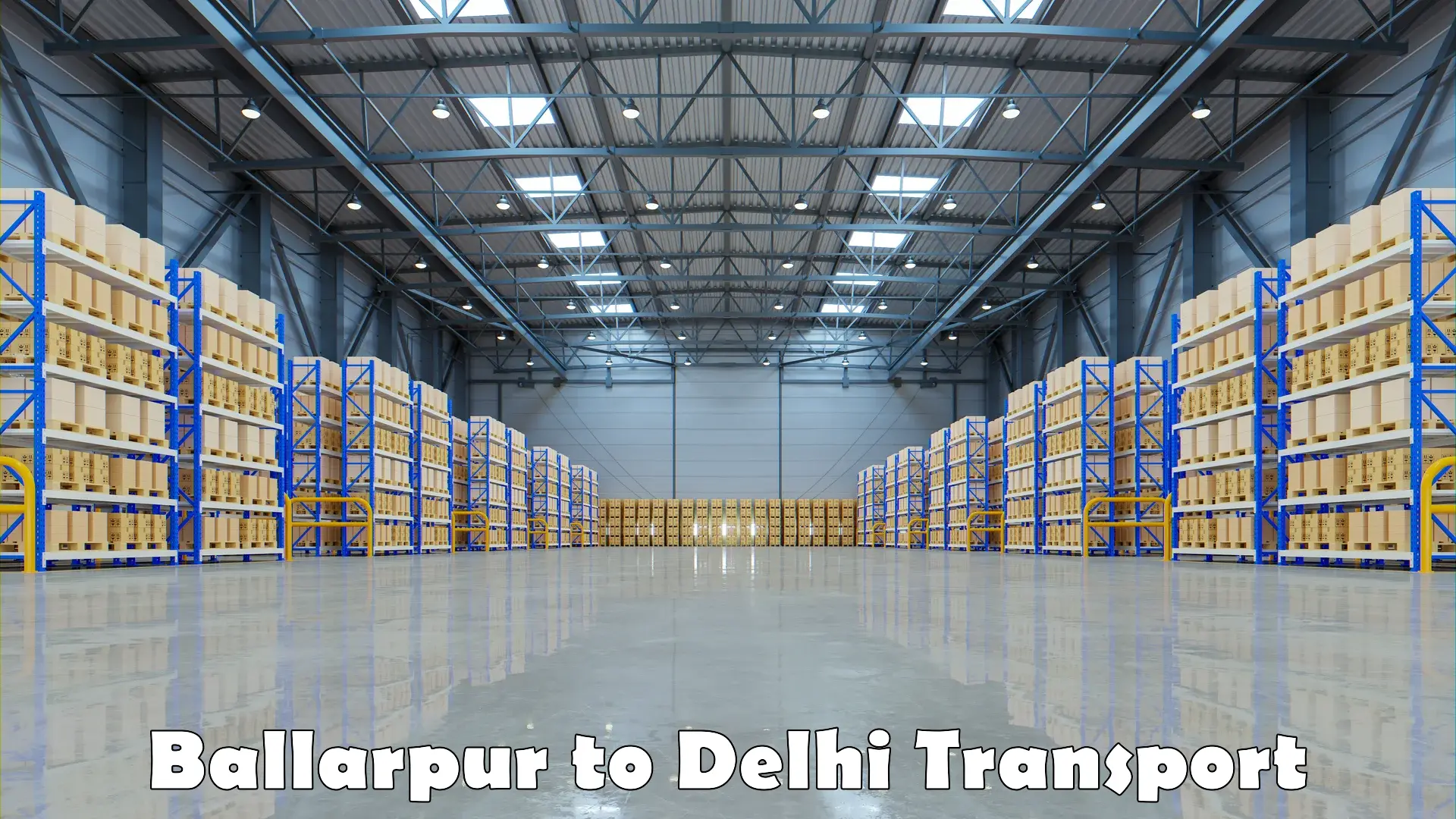 Logistics transportation services Ballarpur to Burari