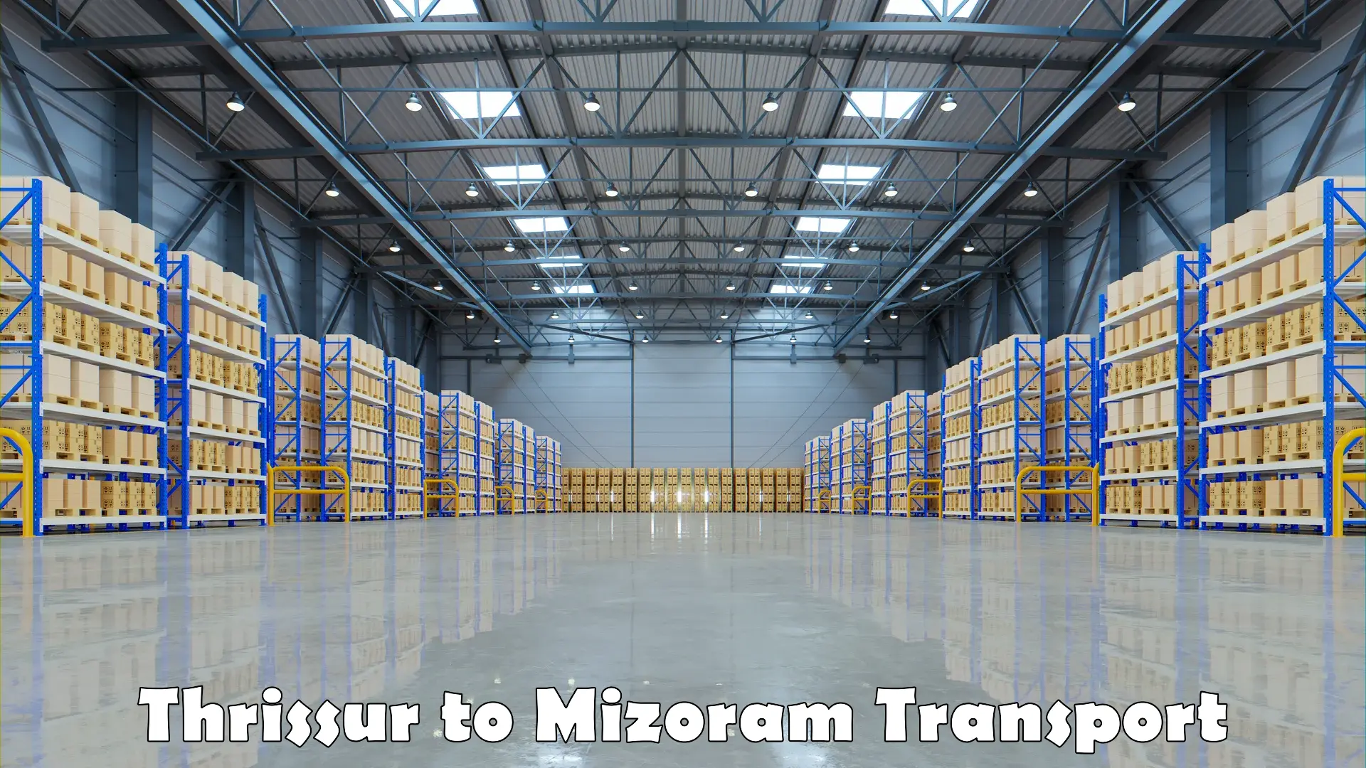 Logistics transportation services Thrissur to Mizoram